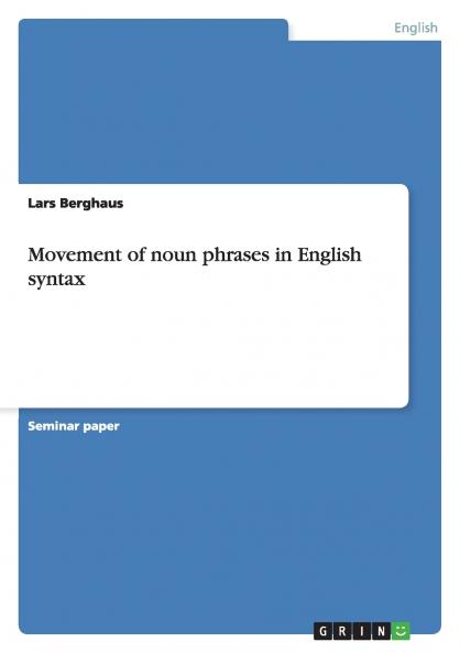 Movement of noun phrases in English syntax
