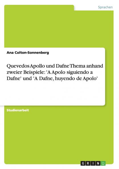 Quevedos Apollo und Dafne Thema anhand zweier Beispiele