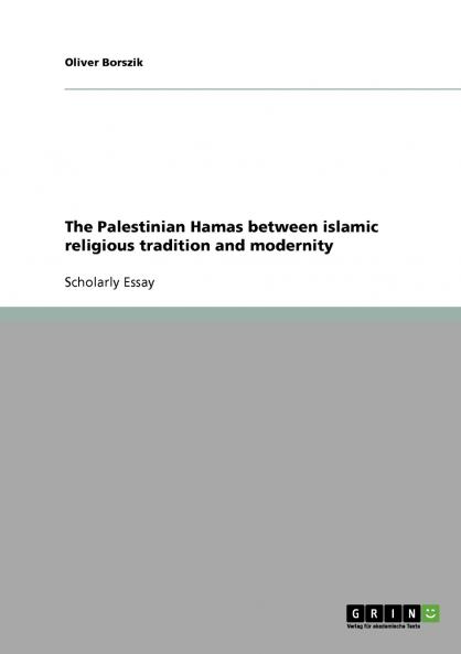 The Palestinian Hamas between islamic religious tradition and modernity
