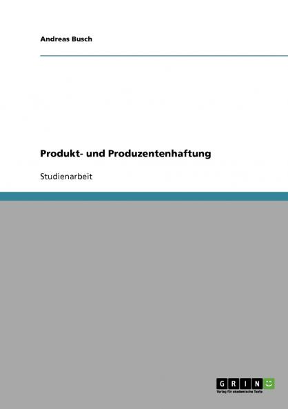 Produkt- und Produzentenhaftung
