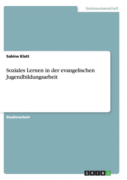 Soziales Lernen in der evangelischen Jugendbildungsarbeit