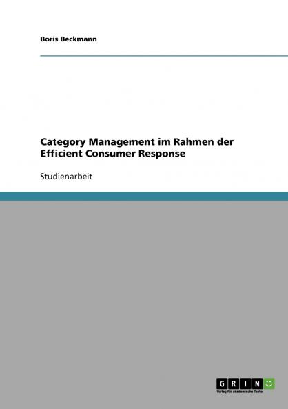Category Management im Rahmen der Efficient Consumer Response