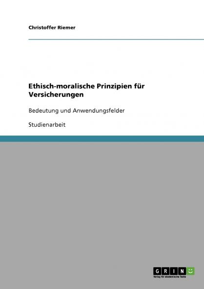 Ethisch-moralische Prinzipien für Versicherungen