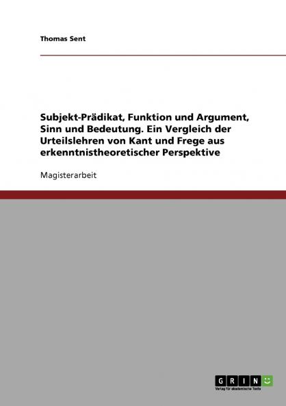 Subjekt-Prädikat Funktion und Argument Sinn und Bedeutung