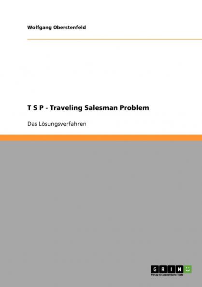 T S P - Traveling Salesman Problem