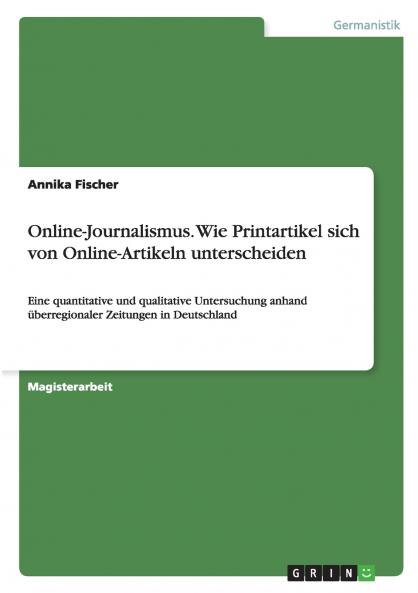 Online-Journalismus. Wie Printartikel sich von Online-Artikeln unterscheiden