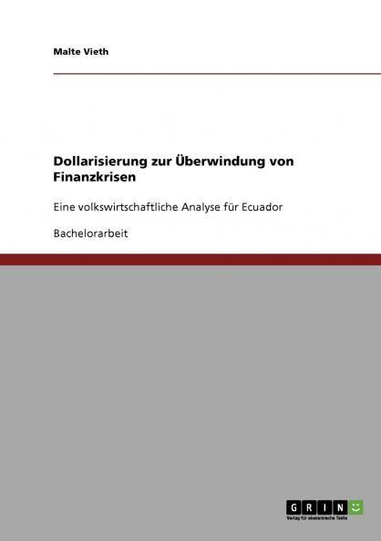 Dollarisierung zur Überwindung von Finanzkrisen