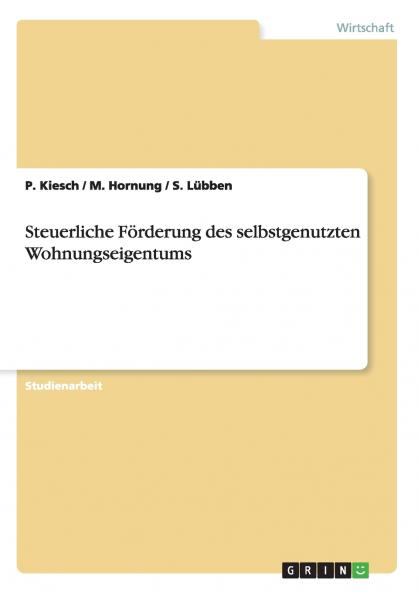 Steuerliche Förderung des selbstgenutzten Wohnungseigentums