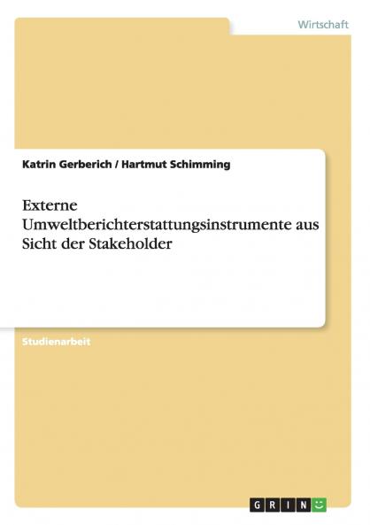 Externe Umweltberichterstattungsinstrumente aus Sicht der Stakeholder