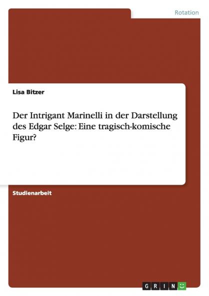 Der Intrigant Marinelli in der Darstellung des Edgar Selge