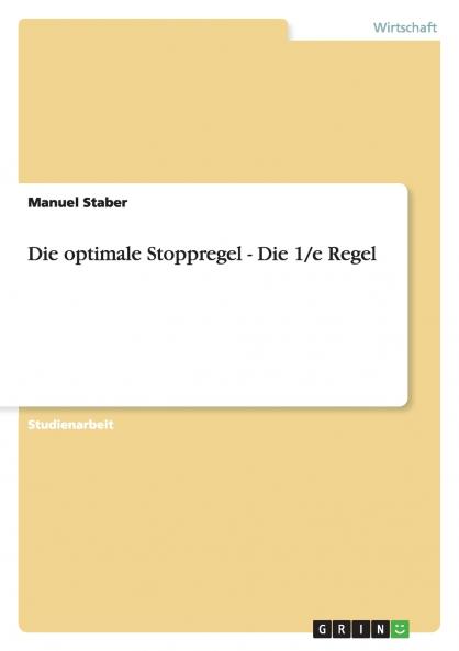 Die optimale Stoppregel - Die 1/e Regel