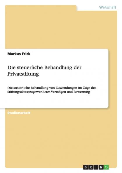 Die steuerliche Behandlung der Privatstiftung