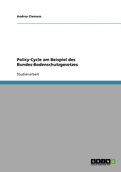 Policy-Cycle am Beispiel des Bundes-Bodenschutzgesetzes