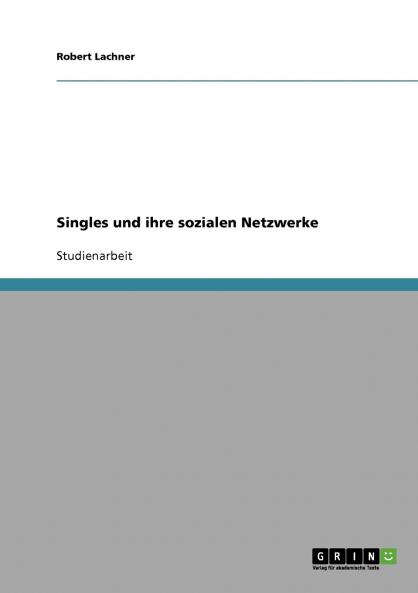 Singles und ihre sozialen Netzwerke