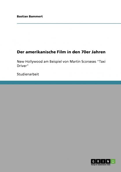 Der amerikanische Film in den 70er Jahren