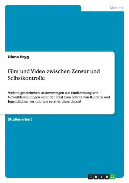 Film und Video zwischen Zensur und Selbstkontrolle