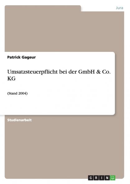 Umsatzsteuerpflicht bei der GmbH & Co. KG