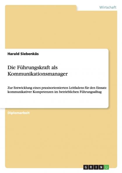 Die Führungskraft als Kommunikationsmanager