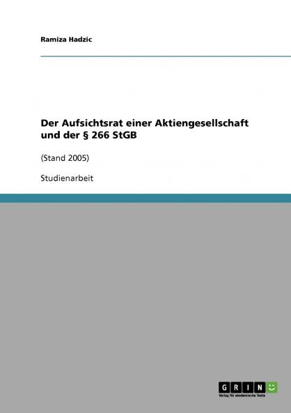 Der Aufsichtsrat einer Aktiengesellschaft und der § 266 StGB