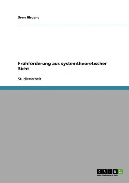 Frühförderung aus systemtheoretischer Sicht