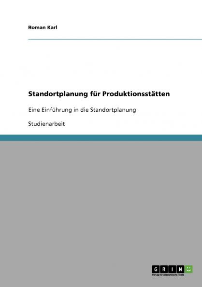 Standortplanung für Produktionsstätten
