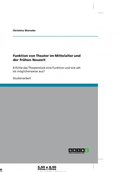 Funktion von Theater im Mittelalter und der frühen Neuzeit