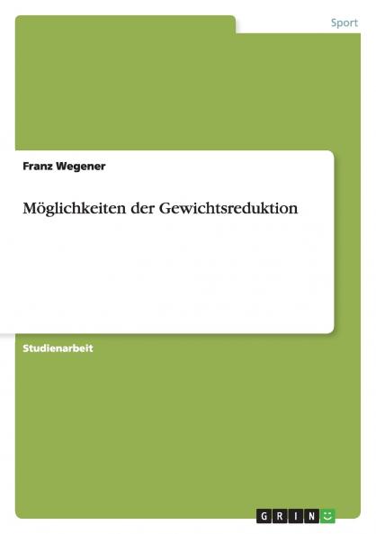 Möglichkeiten der Gewichtsreduktion