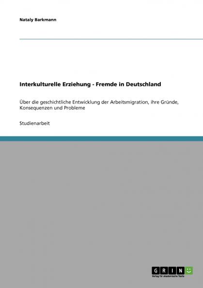 Interkulturelle Erziehung - Fremde in Deutschland