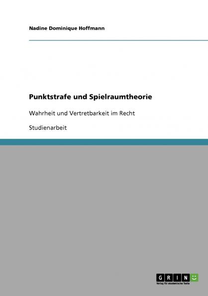 Punktstrafe und Spielraumtheorie