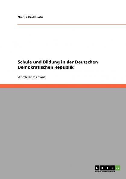 Schule und Bildung in der Deutschen Demokratischen Republik
