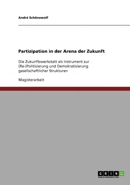 Partizipation in der Arena der Zukunft