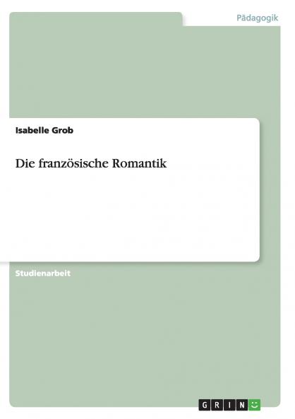 Die französische Romantik