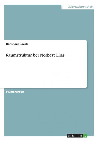 Raumstruktur bei Norbert  Elias