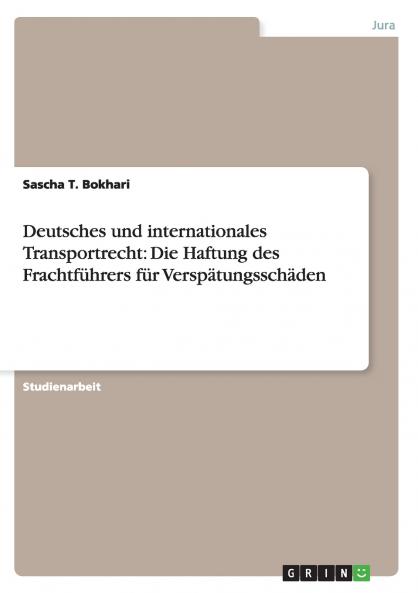 Deutsches und internationales Transportrecht