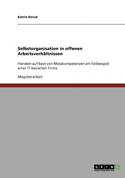 Selbstorganisation in offenen Arbeitsverh��ltnissen