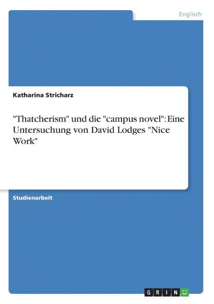 Thatcherism und die campus novel