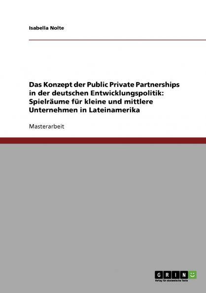 Das Konzept der Public Private Partnerships in der deutschen Entwicklungspolitik