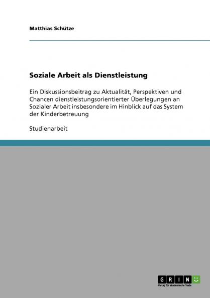 Soziale Arbeit als Dienstleistung
