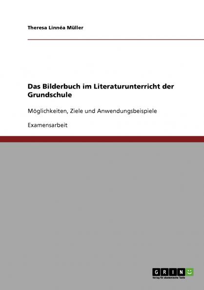 Das Bilderbuch im Literaturunterricht der Grundschule