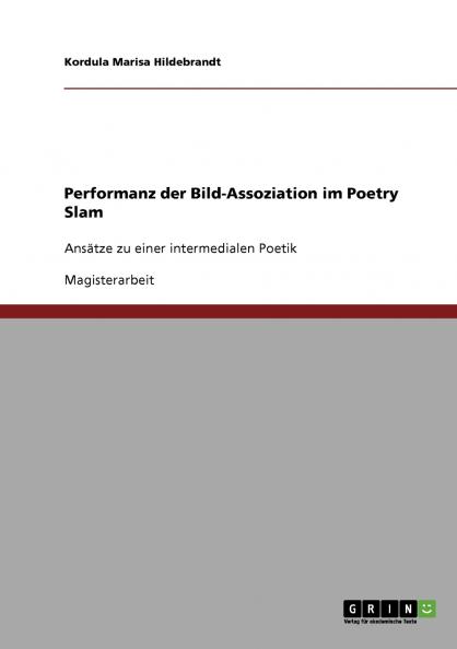 Performanz der Bild-Assoziation im Poetry Slam