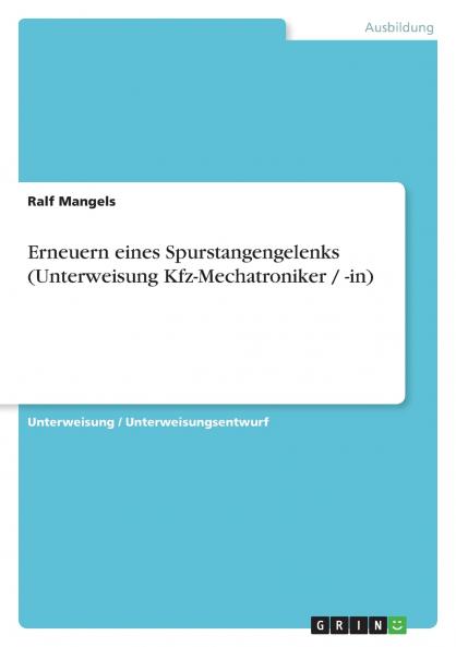 Erneuern eines Spurstangengelenks (Unterweisung Kfz-Mechatroniker / -in)