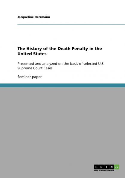 The History of the Death Penalty in the United States