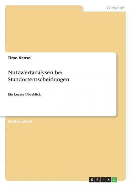 Nutzwertanalysen bei Standortentscheidungen