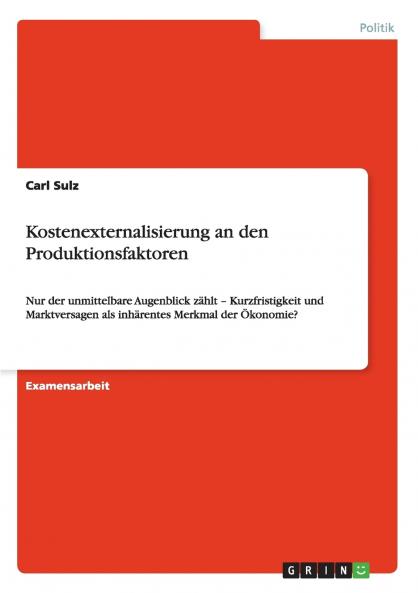 Kostenexternalisierung an den Produktionsfaktoren
