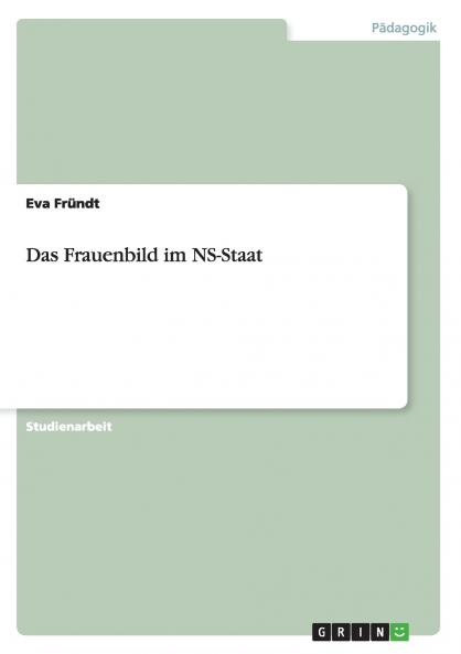 Das Frauenbild im NS-Staat