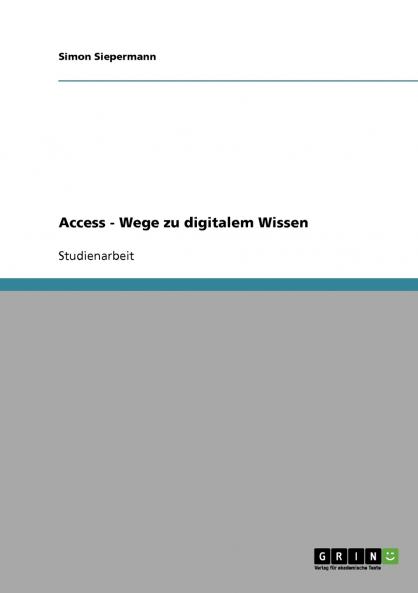 Access - Wege zu digitalem Wissen