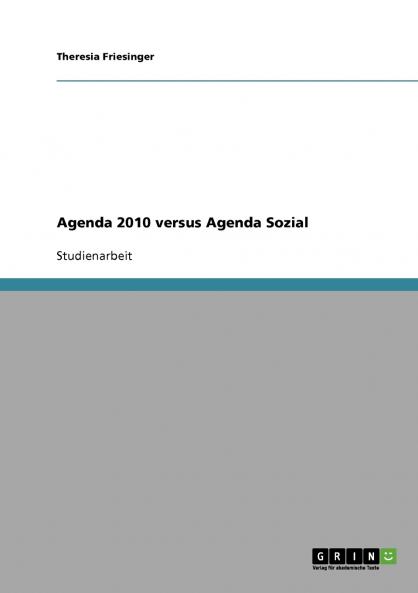 Agenda 2010 versus Agenda Sozial