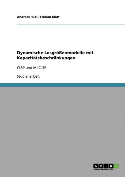 Dynamische Losgrößenmodelle mit Kapazitätsbeschränkungen