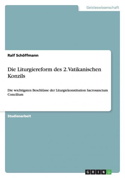 Die Liturgiereform des 2. Vatikanischen Konzils