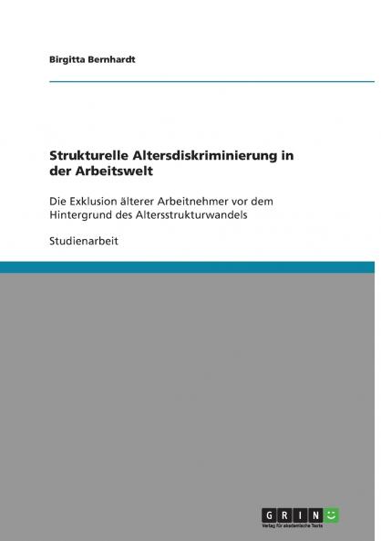Strukturelle Altersdiskriminierung in der Arbeitswelt